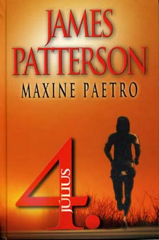 James Patterson; Maxine Paetro: Július 4.