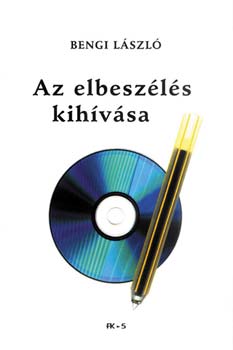 Bengi László: Az elbeszélés kihívása