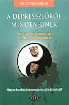 Dr. Ormos Gábor: A depresszióról mindenkinek