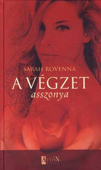 Sarah Rovenna: A végzet asszonya