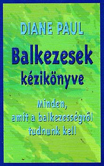 Diane Paul: Balkezesek kézikönyve