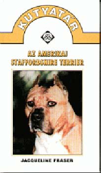 Jacqueline Fraser: Az amerikai staffordshire terrier