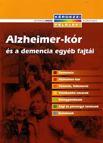 Cayton H., Dr. Warner J., Dr. Graham N.: Alzheimer-kór és a demancia egyéb fajtái