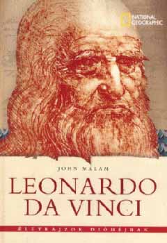 John Malam: Leonardo da Vinci - Életrajzok dióhéjban