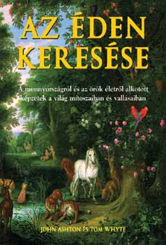 John Ashton; Tom Whyte: Az éden keresése