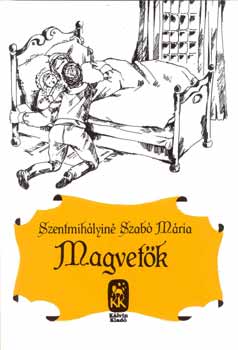 Szentmihályiné Szabó Mária: Magvetők