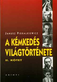 Janusz Piekalkiewicz: A kémkedés világtörténete II.