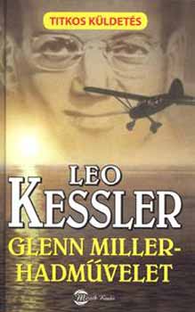 Leo Kessler: Glenn Miller-hadművelet