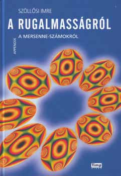 Szöllősi Imre: A rugalmasságról - Appendix a Mersenne-számokról