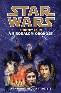 Timothy Zahn: A birodalom örökösei - A Thrawn-trilógia 1. kötete