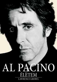 Lawrence Grobel: Al Pacino - Életem