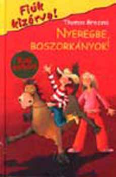 Thomas Brezina: Nyeregbe, boszorkányok!