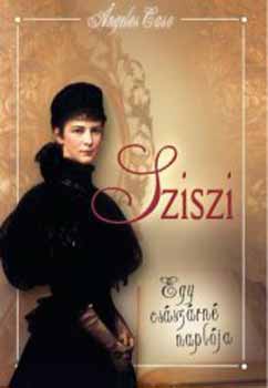 Ángeles Caso: Sziszi - Egy császárné naplója