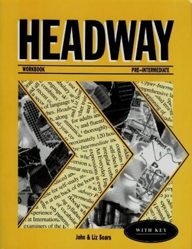 John & Liz Soars: Headway Pre-Intermediate ( Workbook with Key)