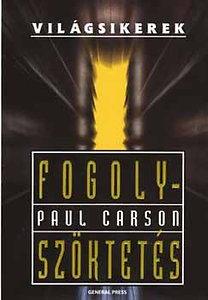 Paul Carson: Fogolyszöktetés