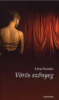 Lévai Katalin: Vörös szőnyeg