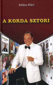 Balázs Klári: A Korda sztori