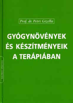 Dr. Petri Gizella: Gyógynövények és készítményeik a terápiában