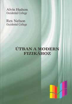 R. A.-Nelson Hudson : Útban a modern fizikához