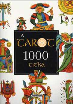 : A tarot 1000 titka