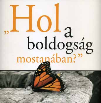 Füleki; Dr. Gurami; Pálmai: Hol a boldogság mostanában?