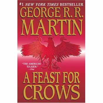 George R. R. Martin: A Feast For Crows