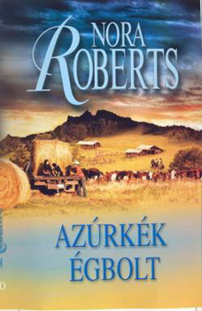 Nora Roberts: Azúrkék égbolt