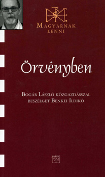 Bogár László; Benkei Ildikó: Örvényben (Magyarnak lenni XLI.)