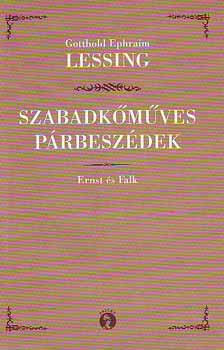 Gotthold Ephraim Lessing: Szabadkőműves párbeszédek - Ernst és Falk