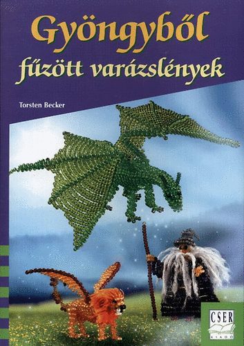 Torsten Becker: Gyöngyből fűzött varázslények