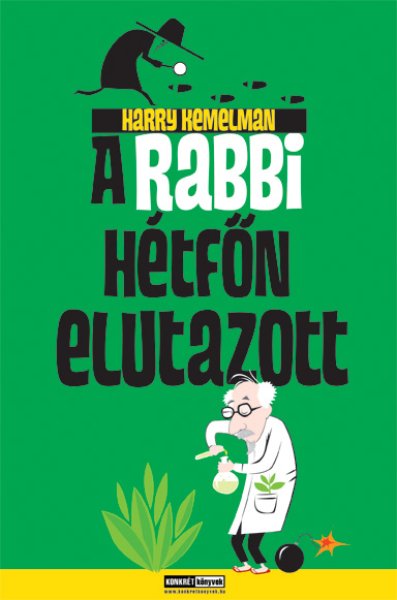 Harry Kemelman: A rabbi hétfőn elutazott