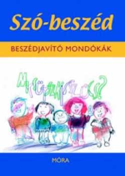 Tóth Erika Katalin (szerk.): Szó-beszéd - Beszédjavító mondókák