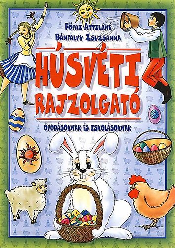 Főfai Attiláné: Húsvéti rajzolgató