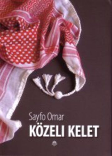 Sayfo Omar: Közeli Kelet