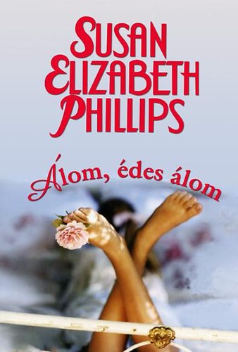 Susan Elizabeth Phillips: Álom, édes álom