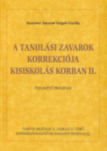 Szautnerné Szigeti Gizella: A tanulási zavarok korrekciója kisiskolás korban II. (Nebuló 2-hez)