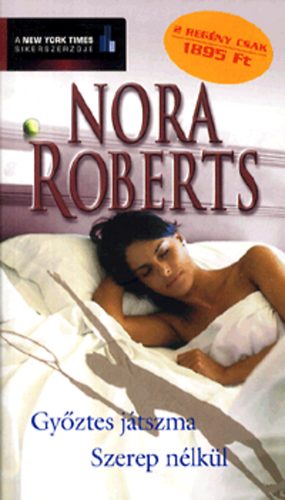 Nora Roberts: Győztes játszma - Szerep nélkül