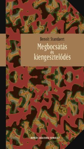 Benoit Standaert: Megbocsátás és kiengesztelődés