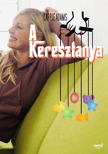 Carrie Adams: A keresztanya