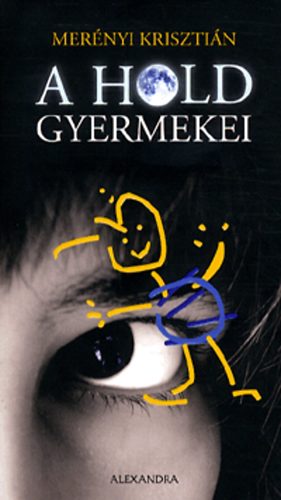 Merényi Krisztián: A Hold gyermekei