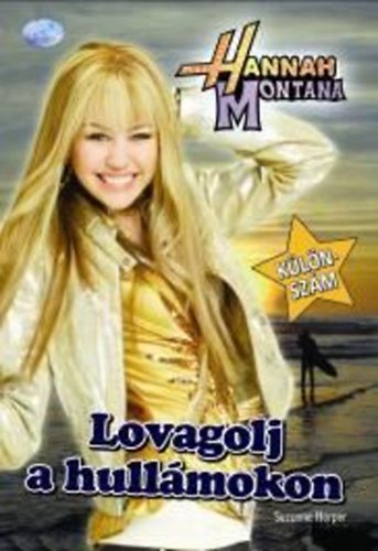 : Lovagolj a hullámokon! - Hannah Montana különszám