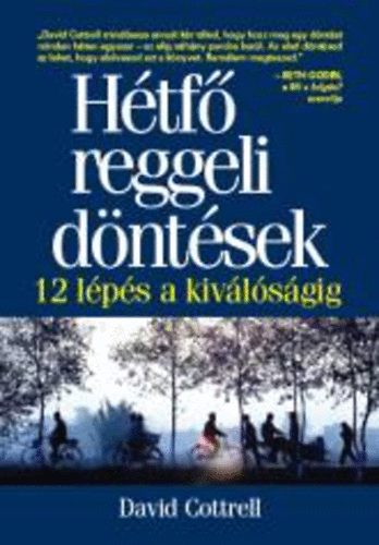 David Cottrell: Hétfő reggeli döntések