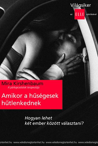 Mira Kirschenbaum: Amikor a hűségesek hűtlenkednek