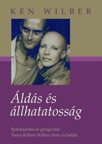 Ken Wilber: Áldás és állhatatosság