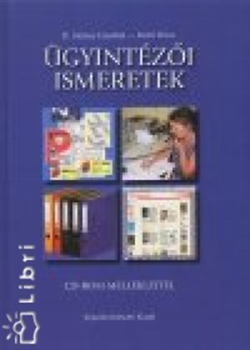 Dr. Mónus Erzsébet; Dobi Tibor: Ügyintézői ismeretek + CD