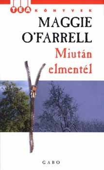 Maggie O\'Farrell: Miután elmentél 