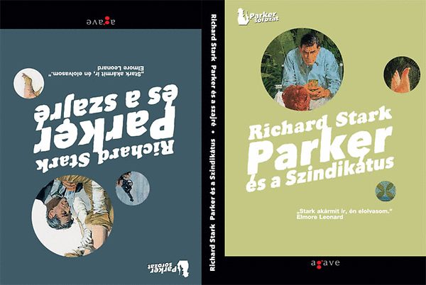 Richard Stark: Parker és a Szindikátus - Parker és a szajré