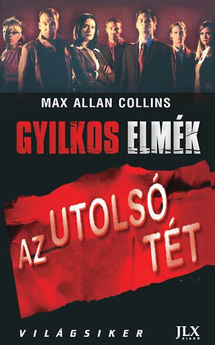 : Gyilkos elmék: Az utolsó tét