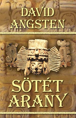 David Angsten: Sötét arany