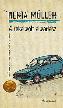 Herta Müller, : A róka volt a vadász